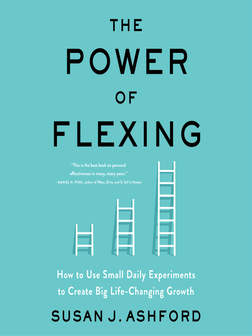 Title details for The Power of Flexing by Susan J. Ashford - Available